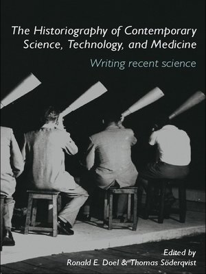 cover image of The Historiography of Contemporary Science, Technology, and Medicine